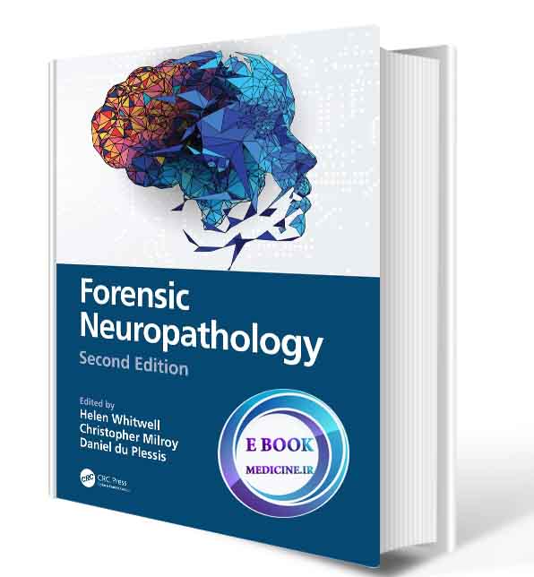 دانلود کتاب Forensic Neuropathology 2nd Edition 2021  (ORIGINAL PDF)